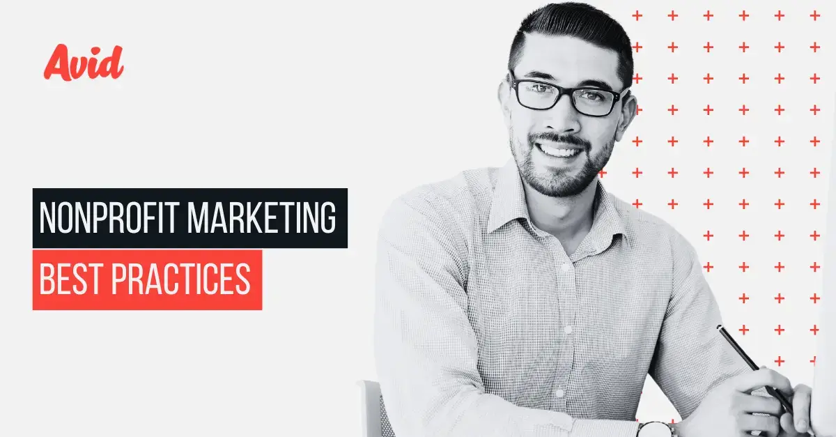 Nonprofit Marketing Best Practices That Actually Work
