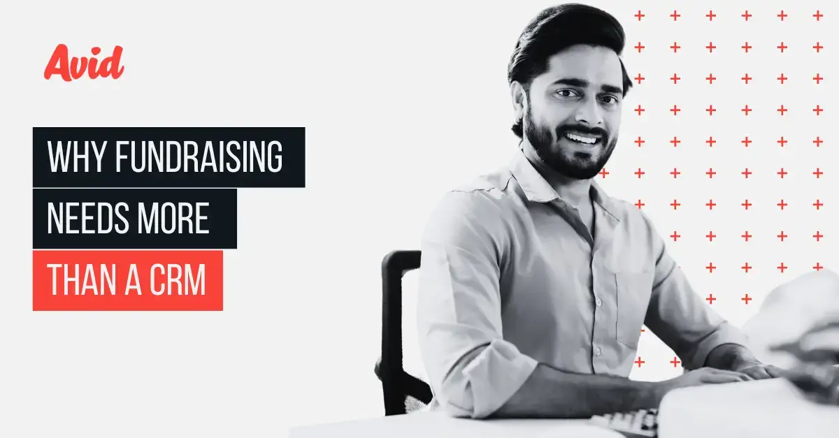 Why Fundraising Needs More Than a CRM