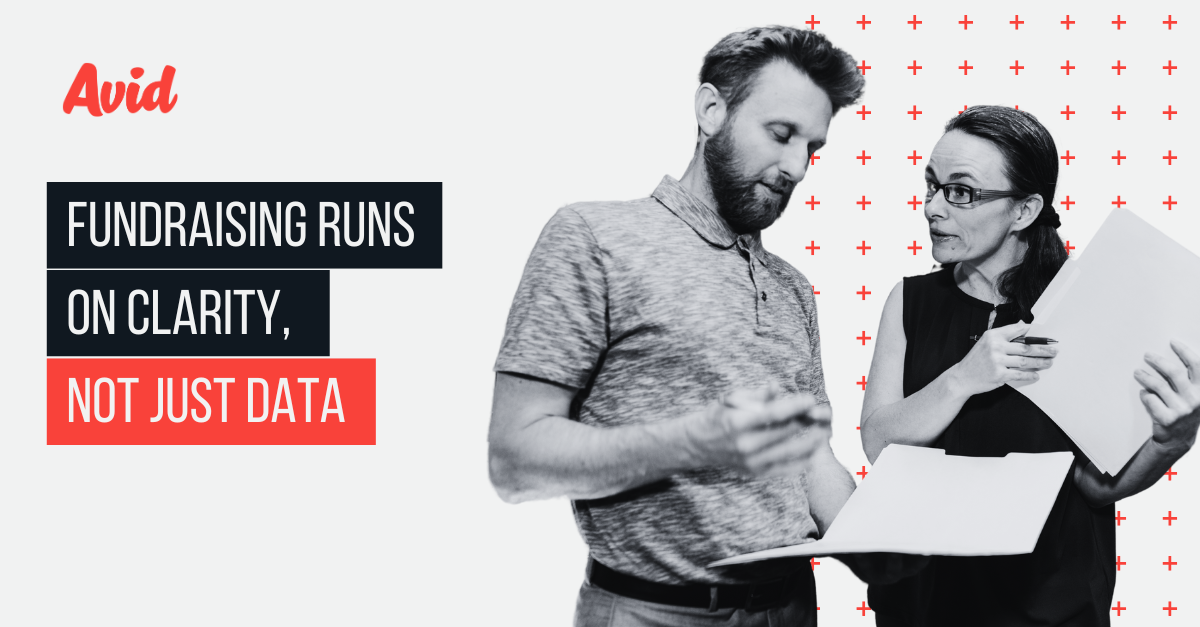 Fundraising Runs on Clarity, Not Just Data