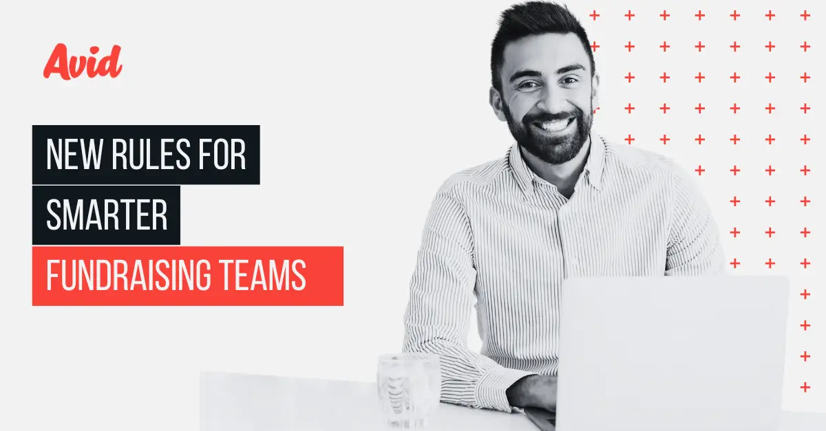 New Rules for Smarter Fundraising TeamsNew Rules for Smarter Fundraising Teams