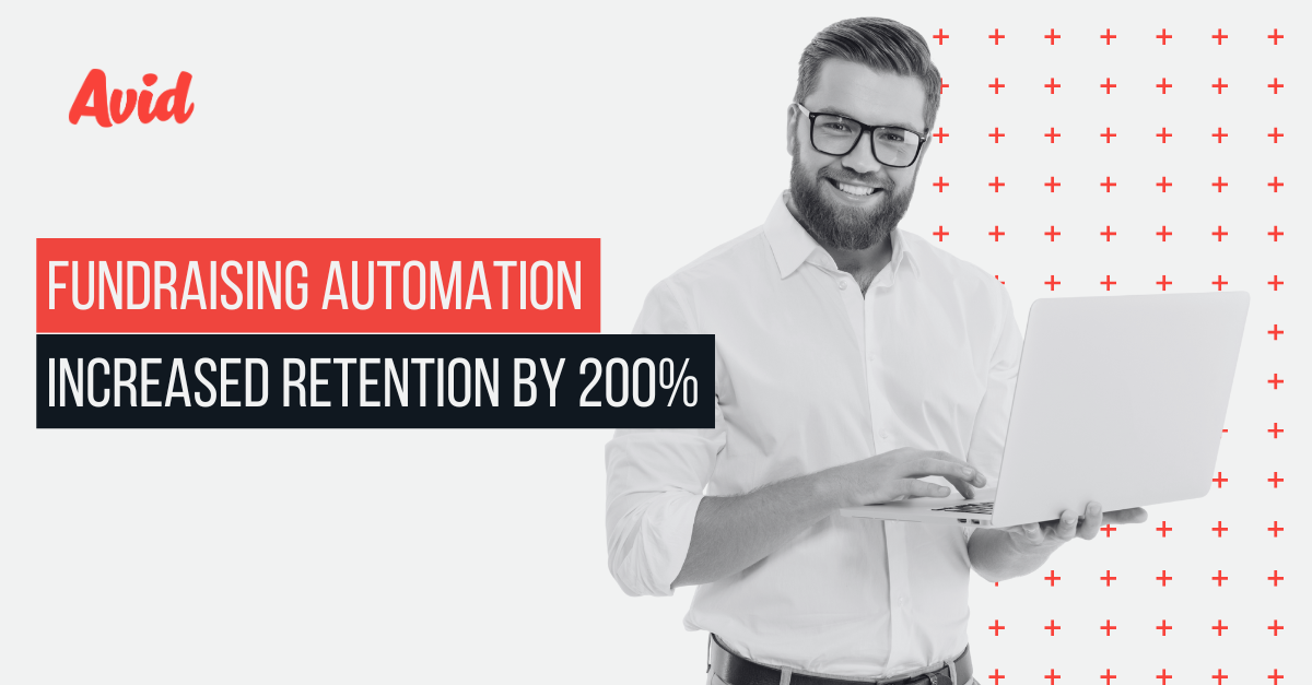 Featured Image for Fundraising Automation Increased Retention by 200%